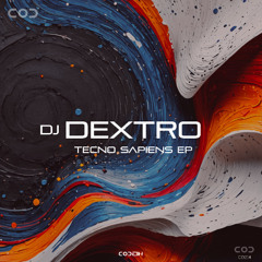 Dj Dextro - Tecno Sapiens_SCEDIT