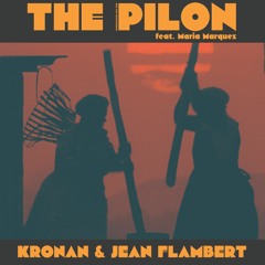 The Pilon (feat. Maria Marquez)
