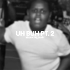 alone x mg_burto - Uh Buh Pt 2 #JerseyClub