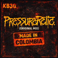 KB3G - PressureRelic (Original Mix)