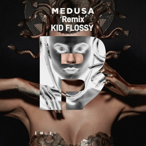 Medusa Remix