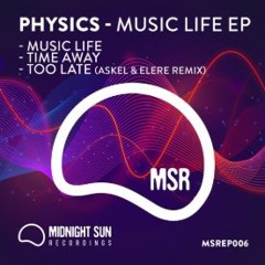 Physics - Too Late (Askel  Elere Remix)