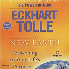 A New Earth: Awakening to Life's Purpose (P1)