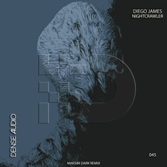 Diego James - Nightcrawler (Maksim Dark Remix)