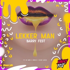 Lekker Man ft. De Mike, Renco & Rory Aron
