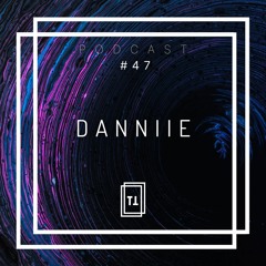 #47 | Danniie