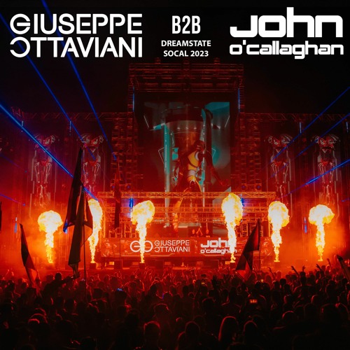 Giuseppe Ottaviani B2B John O'Callaghan - Dreamstate SoCal 2023
