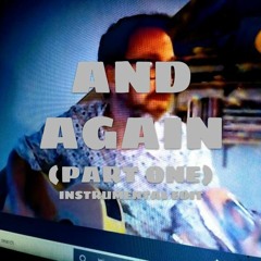 And Again (Part One)(Instrumental Demo Version)