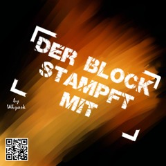 WhyAsk! - Der Block Stampft Mit