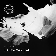 OECUS Podcast 245 // LAURA VAN HAL