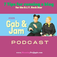 326. 7 Tips For Running A Blog (as A D.I.Y. Rock Star) Podcast
