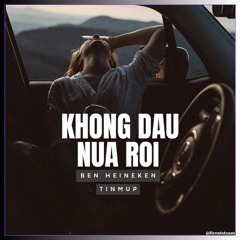 EMXINHSAYHI - KHÔNG ĐAU NỮA RỒI (Ben Heineken x Tinmup Remix) | Freedownload
