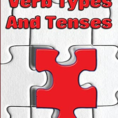 [Read] KINDLE 📑 Verb Types and Tenses: With Verb Tense Selector (CORE English) by  K