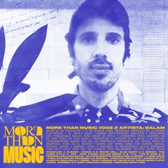 More Than Music #008 - Balam