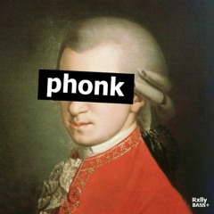 RXLLY!-Mozart (PHONK REMIX)