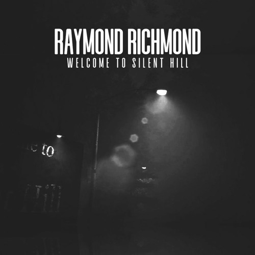 RAYMOND RICHMOND - WELCOME TO SILENT HILL (FULL ALBUM)
