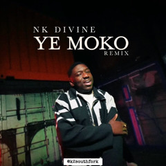 Nk Divine - YE MOKO (REMIX by @k2southfork).mp3