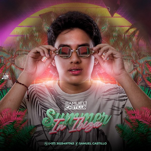 Stream SUMMER IN IBIZA (SAMUEL CASTILLO DJ).WAV by SAMUEL CASTILLO DJ ...