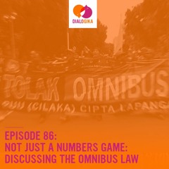 Episode 86: Not Just a Numbers Game: Discussing The Omnibus Law