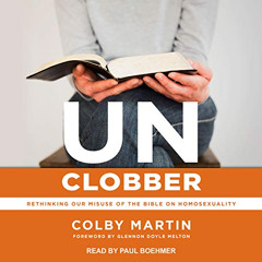 [DOWNLOAD] EBOOK 📭 UnClobber: Rethinking Our Misuse of the Bible on Homosexuality by