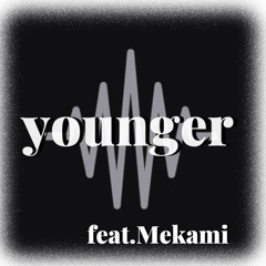 younger(Feat Mekami)