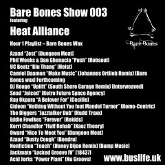 Bare Bones Radio Show 003 with Heat Alliance