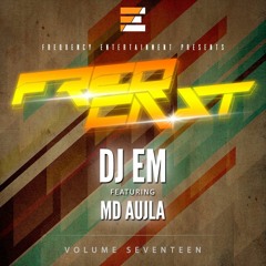 DJ EM ft. MD AUJLA - FreqCast Volume 17