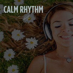 Calm Rhythm