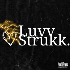 LuvvStrukk. (Prod. BennyKaay x Corsin)