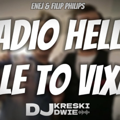 ENEJ & FILIP PHILIPS - RADIO HELLO ALE TO VIXA