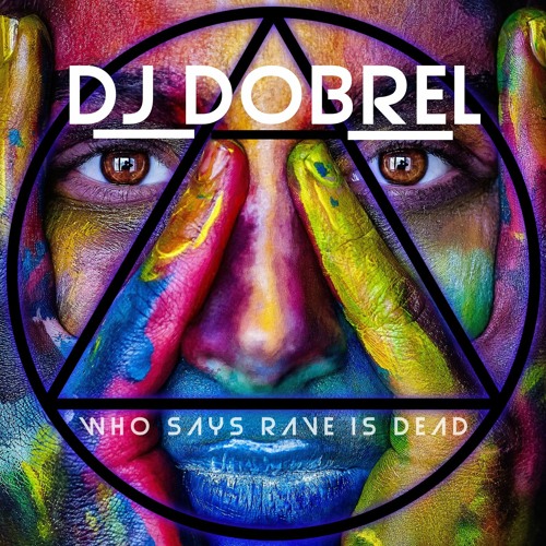 WHO SAYS RAVE IS DEAD?