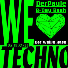 WeLoveTechno Set B Day Bash