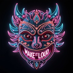 Make it Loud (original mix)