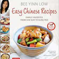 [VIEW] PDF 📧 Easy Chinese Recipes: Family Favorites From Dim Sum to Kung Pao by Bee