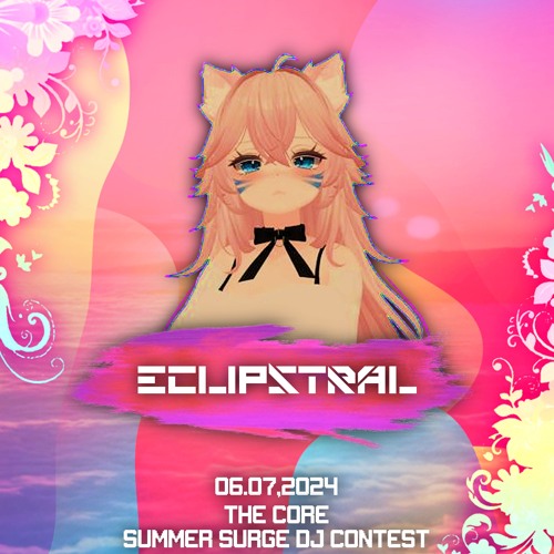The Core: Summer Surge - DJ Contest 2024 | ECLIPSTRAL