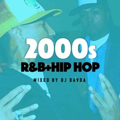 2000s R&B + Hip Hop Mix - @DJDAVDA