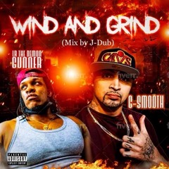 LR The Demon Gunner - Wine & Grind (feat. G-Smooth) Mix by J-Dub
