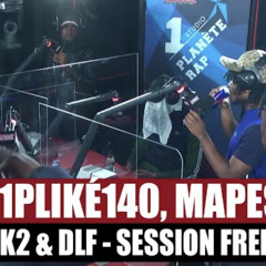 1PLIKÉ140 - Session freestyle avec Vitoo, K2, DLF & Mapess  PlanèteRap