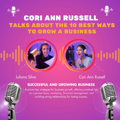 Cori Ann Russell Talks About the 10 Best Ways to Grow a Business