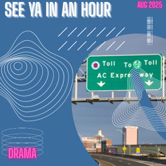 See ya in an hour (Aug 2025)