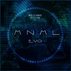 Moicano Sessions - Minimal Evo SET - Free Download