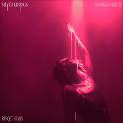 JustJake & Angeltiz - Silver Linings (RŸSQET Remix)