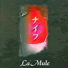 La'mule ~ Wing