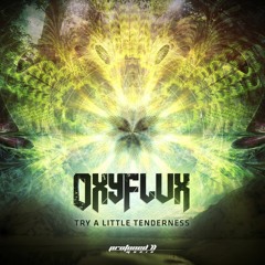 OxyFlux - Try A Little Tenderness
