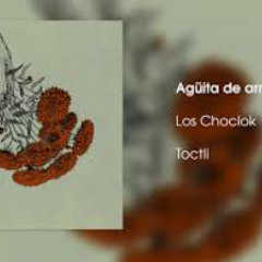 Los Choclok- Agüita de arroz