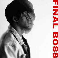 Final Boss (Produced by Jootsu)