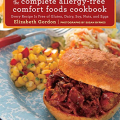 [READ] PDF 📧 The Complete Allergy-Free Comfort Foods Cookbook: Every Recipe Is Free