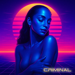 Criminal (Deluxe Mix)