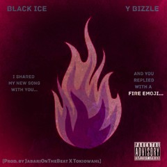 Fire Emoji (feat. Y Bizzle) [Prod. by JabariOnTheBeat + Tokiowahl] [CHIEF MODE MIXTAPE]