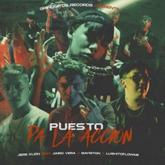 PUESTO PA LA ACCIÓN. Ft. JAIRO VERA, BAYRITON, LUSHITO FLOWMI.